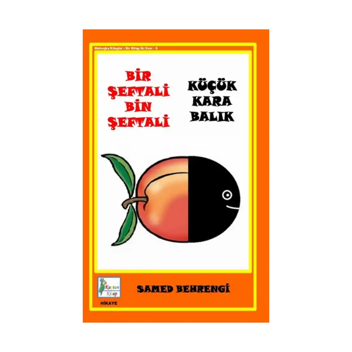 f05b9-bir-seftali-bin-seftali-kucuk-kara-balik-1-1.webp Bir Şeftali Bin Şeftali - Küçük Kara Balık - Görsel 1