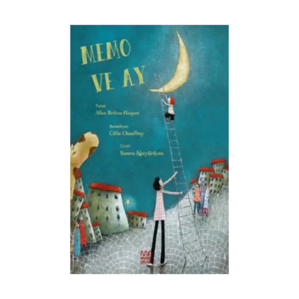 Memo ve Ay (Ciltli)