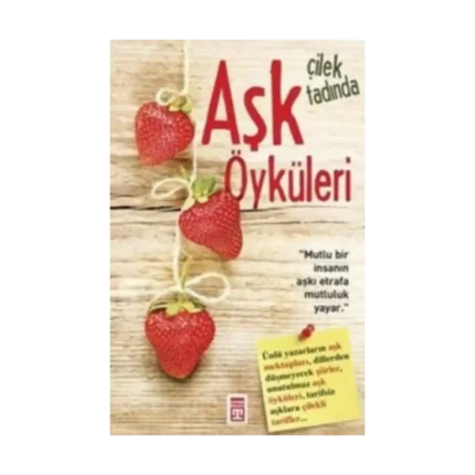Çilek Tadında Aşk Öyküleri