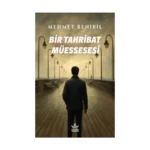 Bir Tahribat Müessesesi