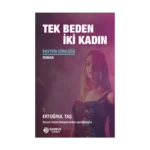 Tek Beden İki Kadın