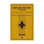 Bağlama Metodu (Uzun Sap) ve Türk Halk Müziği Nazariyatı