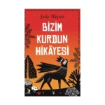 Bizim Kurdun Hikayesi