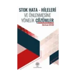 Stok Hata - Hileleri ve Önlenmesine Yönelik Çözümler