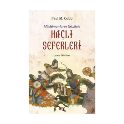 Müslümanların Gözüyle Haçlı Seferleri