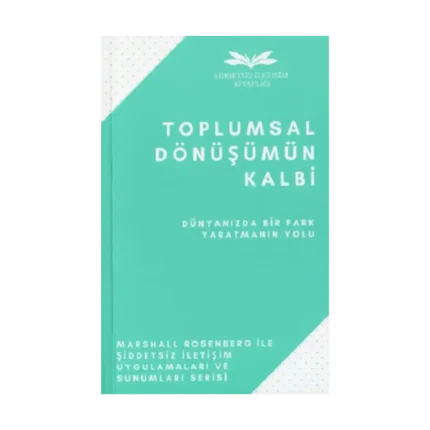 Toplumsal Dönüşümün Kalbi