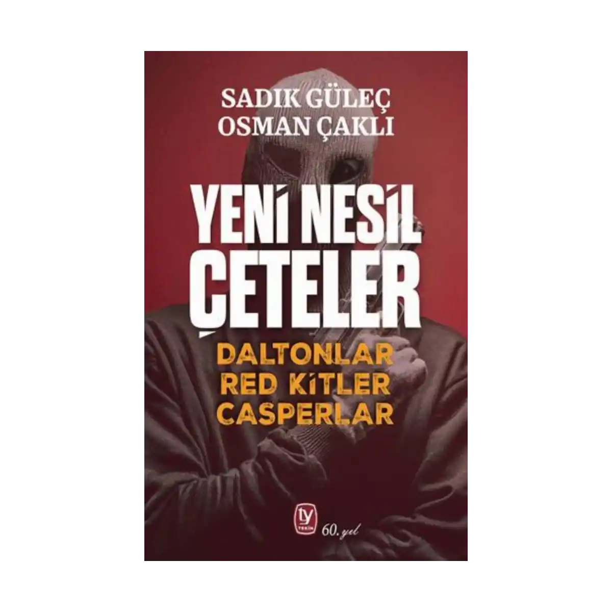 f3716-yeni-nesil-ceteler-daltonlar-red-kitler-casperlar-1-1.webp Yeni Nesil Çeteler Daltonlar Red Kitler Casperlar - Görsel 1