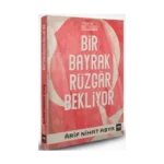 Bir Bayrak Rüzgar Bekliyor (Ciltli)