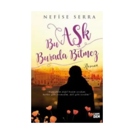 Bu Aşk Burada Bitmez