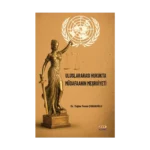 Uluslararası Hukukta Müdafaanın Meşruiyeti