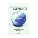 Değişen Dünyada Gazetecilik