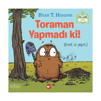 Toraman Yapmadı Ki! (organik Kitap)