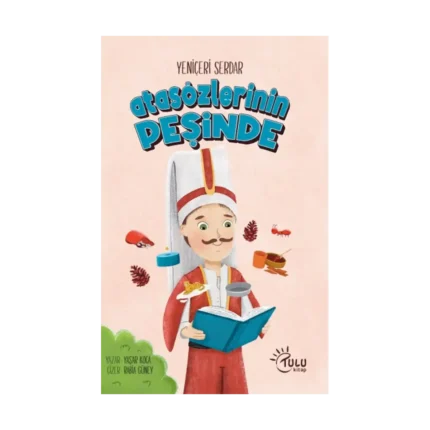 Yeniçeri Serdar Atasözleri Peşinde