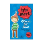 İşte Mert ! - Güzel Bir Gün