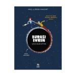 Burası Evren - Çizgi Bilim Kitabı