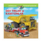 Dev Tırlar ve Kamyonlar - Dünyayı Öğreniyorum