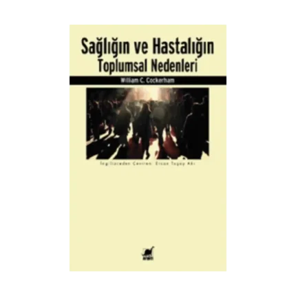 Sağlığın ve Hastalığın Toplumsal Nedenleri