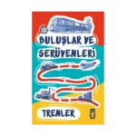 Trenler - Buluşlar ve Serüvenleri