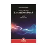 Türkiye-Rusya İlişkilerinde Enerji