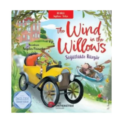 The Wind In The Willows / Söğütlükte Rüzgar