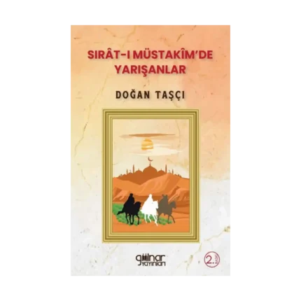 Sırat-ı Müstakim'de Yarışanlar