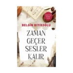 Zaman Geçer Sesler Kalır