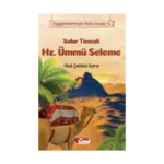 Sabır Timsali Hz. Ümmü Seleme - Peygamberimizin Mutlu Yuvası 5