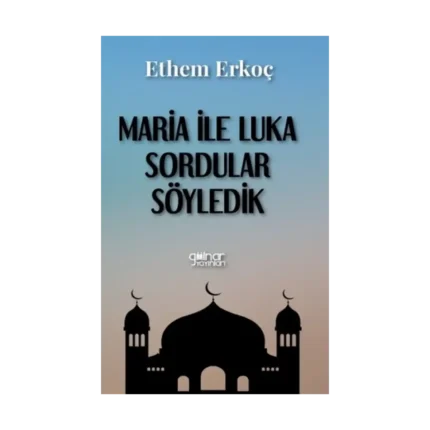 Maria ile Luka Sordular Söyledik