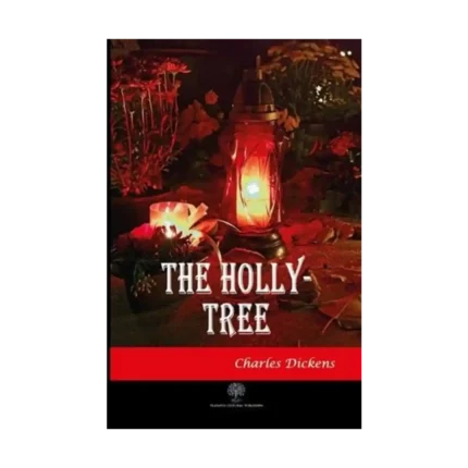 The Holly - Tree