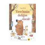 Yarın Benim Dediğim Olacak!