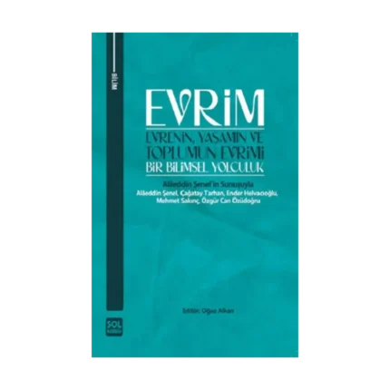 Evrenin, Yaşamın ve Toplumun Evrimi