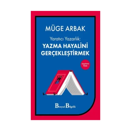 Yaratıcı Yazarlık - Yazma Hayalini Gerçekleştirmek