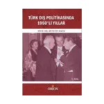 Türk Dış Politikasında 1950'li Yıllar
