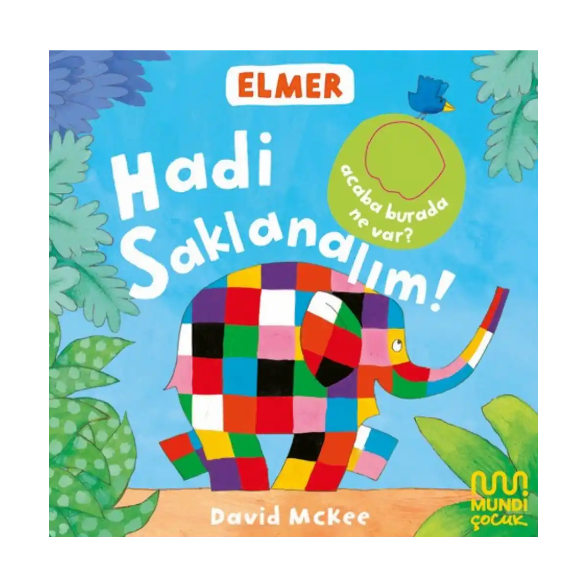 f7555-elmer-kutuphanesi-hadi-saklanalim-ciltli-1-1.webp Elmer Kütüphanesi Hadi Saklanalım! (Ciltli) - Görsel 1