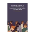 Psikolojik Esenlik ve Takım