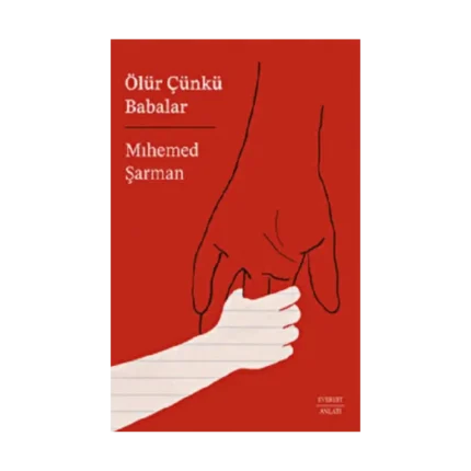 Ölür Çünkü  Babalar