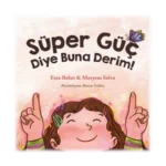 Süper Güç Diye Buna Derim!