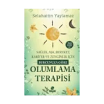Burcunuza Göre Olumlama Terapisi