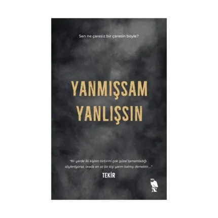 Yanmışsam Yanlışsın