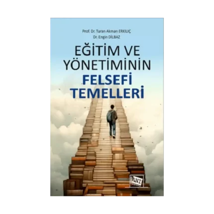 Eğitim ve Yönetiminin Felsefi Temelleri