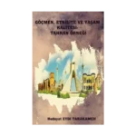 Göçmen Etnisite ve Yaşam Kalitesi: Tahran Örneği