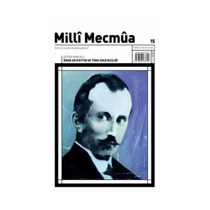 Milli Mecmua Sayı 15 / Temmuz - Ağustos 2020
