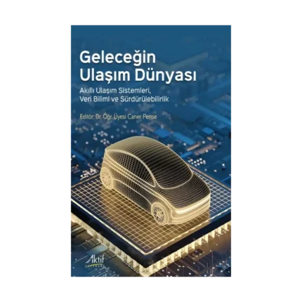 Geleceğin Ulaşım Dünyası