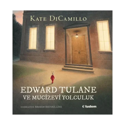Edward Tulane Ve Mucizevi Yolculuk