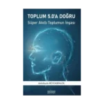 Toplum 5.0'a Doğru