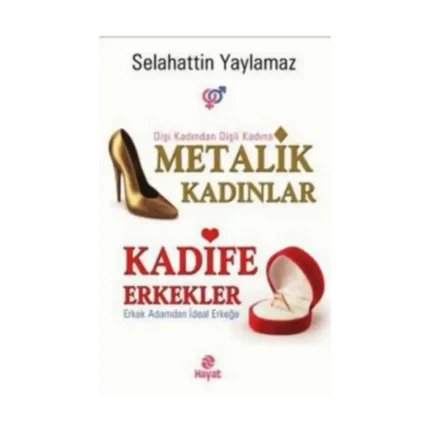 Metalik Kadınlar - Kadife Erkekler