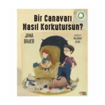 Bir Canavarı Nasıl Korkutursun?