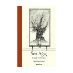 Son Ağaç -  Umut Tohumu