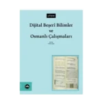 Dijital Beşeri Bilimler ve Osmanlı Çalışmaları