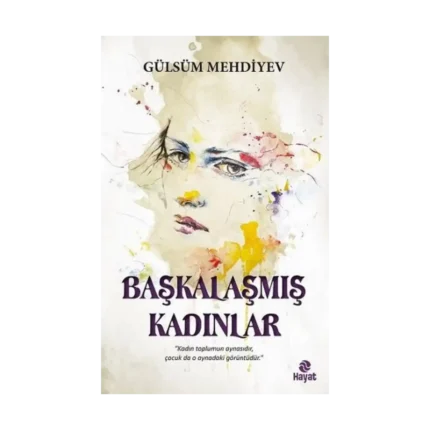 Başkalaşmış Kadınlar